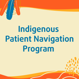 Indigenous Patient Navigation Program